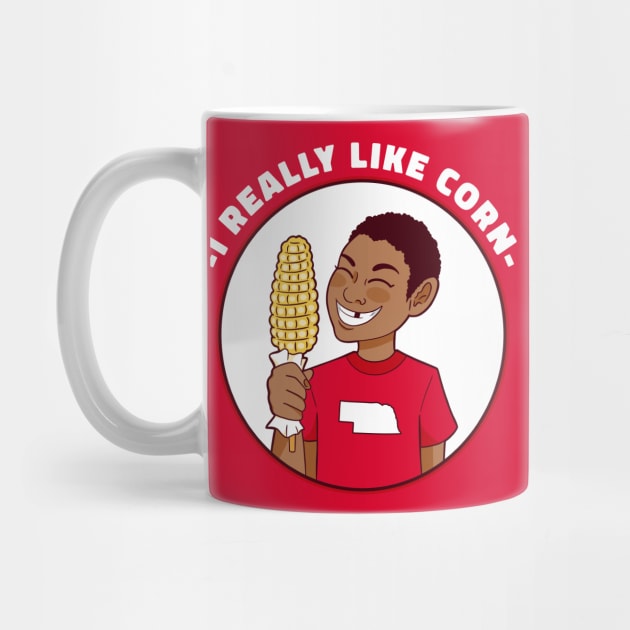 I Really Like Corn // Funny Nebraska Corn Kid by SLAG_Creative